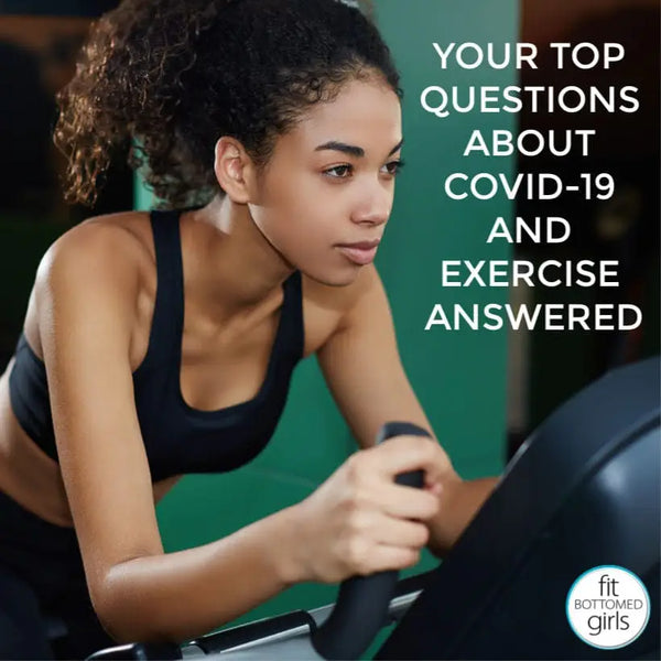 Your Top Questions About COVID-19 and Exercise Answered